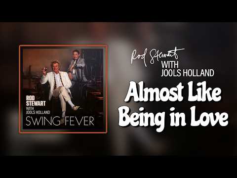 Rod Stewart with Jools Holland - Almost Like Being in Love [Official Visualiser]