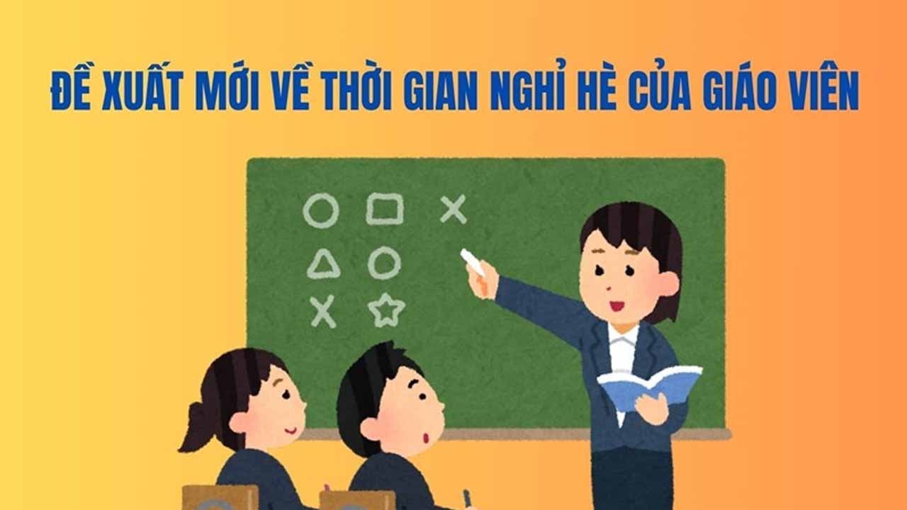 Đề xuất mới về thời gian nghỉ hè của giáo viên