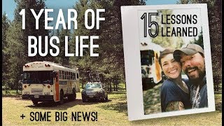 15 things we've learned after 1 year living in a bus plus a BIG ANNOUNCEMENT