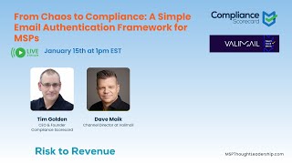From Chaos to Compliance: A Simple Email Authentication Framework for MSPs 1/15/2026