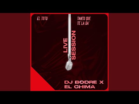 Mamate El Toto / Tanto Que Te La Da (En Vivo)