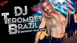 Download lagu DJ TEROMPET BRAZIL X GAYA LAMA BREAKBEAT KEJUT BAHU 2025 mp3