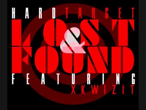 Hard Target - Lost & Found (Ft. Xkwizit)