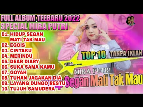 Hidup Segan Mati Tak Mau (Video+Lirik) SPECIAL Mira Putri ft AGENG MUSIC - FULL ALBUM TERBARU 2022