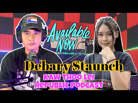 Musician & teacher: Debary on Kaw Thoo Lei Republic Podcast