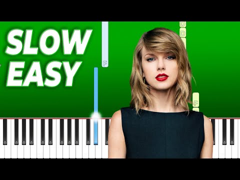 Taylor Swift - Mr. Perfectly Fine (Slow Easy Piano Tutorial)