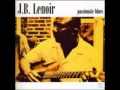 J.B. Lenoir - Feelin' Good