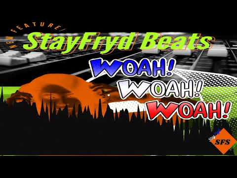 StayFryd Beats - Woah!Woah!Woah!
