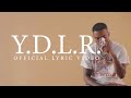 Tory Lanez - Y.D.L.R. [Official Lyric Video]