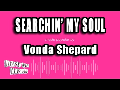 Vonda Shepard - Searchin' My Soul (Karaoke Version)