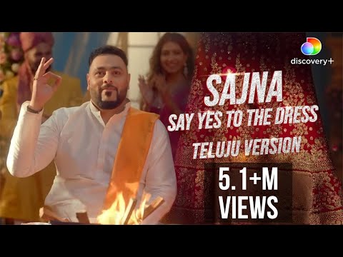 Badshah - Sajna Say Yes To The Dress Telugu Version (Official Video) | M. M. Manasi –Wedding Song