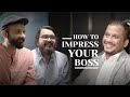 BYN : How To Impress your boss