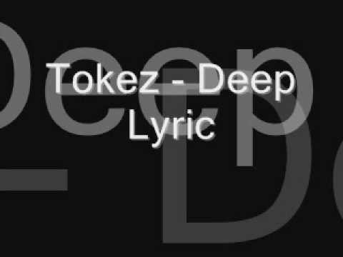 Tokez   Deep Lyric