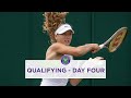 Wimbledon 2023 | Qualifying Day Four