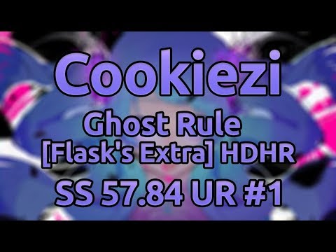 Cookiezi | DECO*27 - Ghost Rule [Flask's Extra] HDHR SS #1 57.84UR
