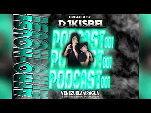 DjKisbel - PodCast #001 (Afro House)