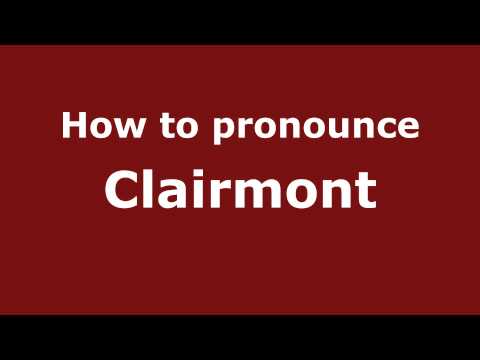 How to pronounce Clairmont