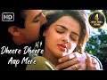 Dheere Dheere Aap Mere Aamir Khan Mamta Kulkarni Udit Narayan Romantic Love Songs Baazi Songs