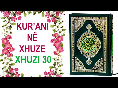 Kur'ani në Xhuze | Xhuzi 30 | - Me Përkthim në Shqip - Salih El Kurajshi