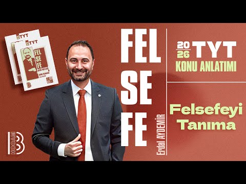 1) TYT Felsefe Kampı - Felsefeyi Tanıma - Erdal Aydemir - 2026
