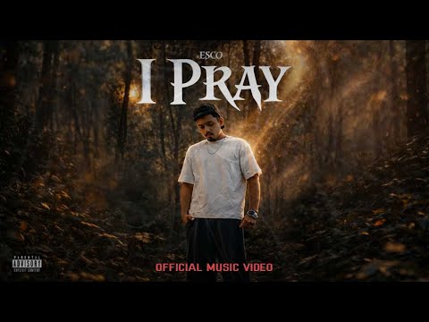 ESCO - I PRAY | ( OFFICIAL MUSIC VIDEO ) | 2026