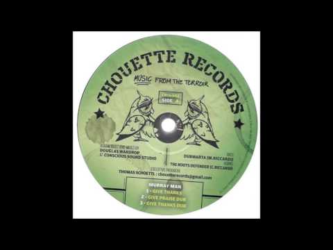 MURRAY MAN/GIVE THANKS/CHOUETTE RECORDS