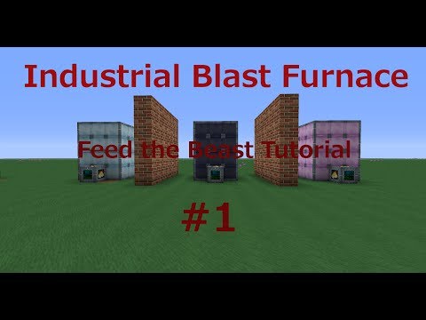 Industrial Blast Furnace / Feed the Beast Ultimate Tutorial #1 (Minecraft)  [Deutsch] [HD]