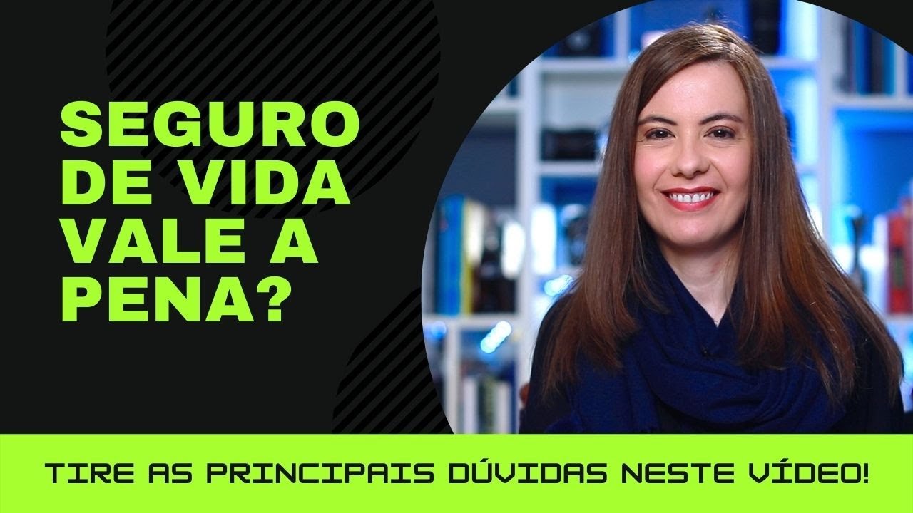 Seguro de vida vale a pena?