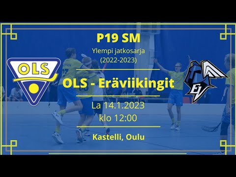 P19 SM: ylempi jatkosarja: OLS - ErVi, 14.1.2023, klo 12:00