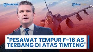 Pesawat Tempur F-16 Fighting Falcon AS Terbang di Atas Timur Tengah: Akui Waspada di Seluruh Wilayah