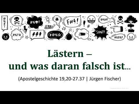 Predigt: Lästern - und was daran falsch ist - Apostelgeschichte 19,20-27.37 | Jürgen Fischer