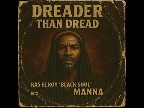 Roots Reggae (1972) [Unreleased Album] Ras Elroy - Dreader Than Dreads
