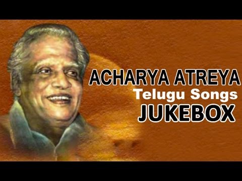 Lyricist Acharya Atreya Songs | Telugu Songs Jukebox