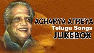 Lyricist Acharya Atreya Songs | Telugu Songs Jukebox