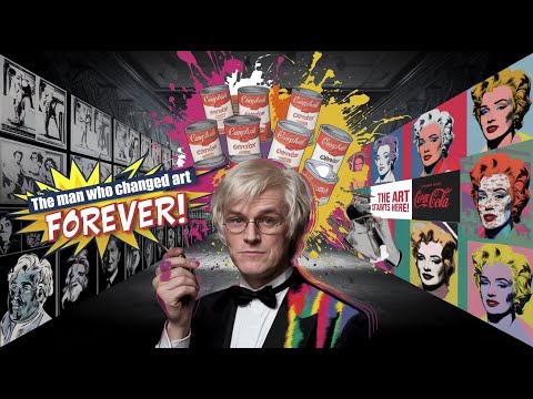 Andy Warhol: The Man Who Changed Art Forever