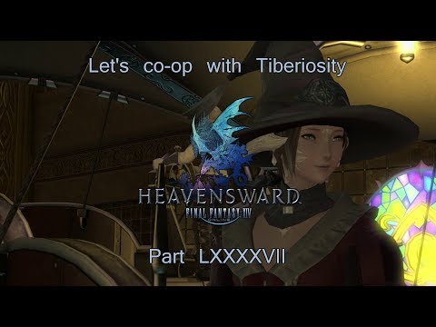 Let's Play FFXIV with Tiberiosity Part 97 (Gambler's Dream)