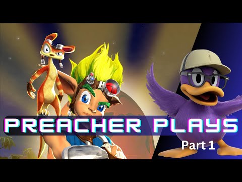 Preacher Plays: Jack and Daxter Part 1