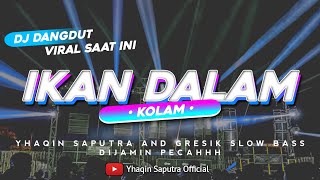 Download lagu DJ IKAN DALAM KOLAM SLOW BASS GLERR - YANG LAGI VIRAL SAAT INI (Jaranan Dor) By Yhaqin Saputra mp3