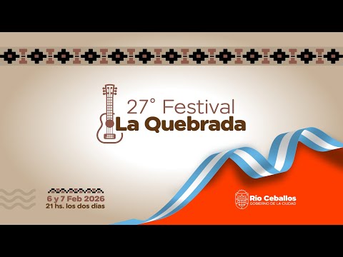 27º Festival La Quebrada - 2026 - Sábado 7 de Febrero