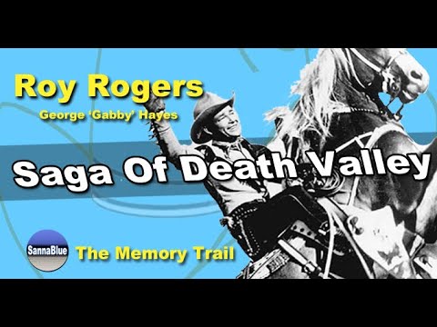 The Memory Trail -'Saga Of Death Valley'  - Roy Rogers #westernmovies  #cowboy #royrogers
