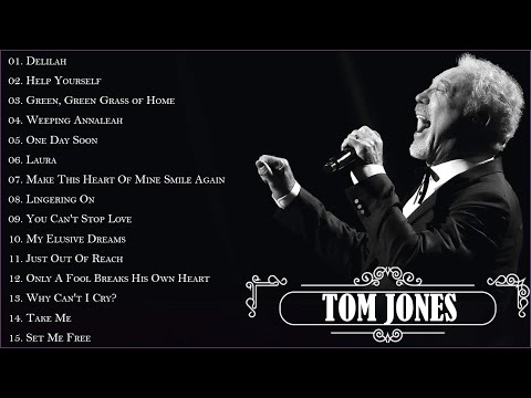 Tom Jones Greatest Hits Full Album - Best Of Tom Jones Songs