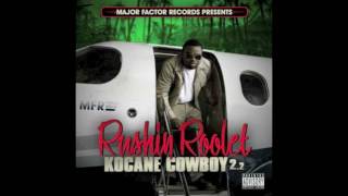 Rushin Roolet - Rush Borda - KC Cowboy 2_2 - Money feat Young Fe Boi Big