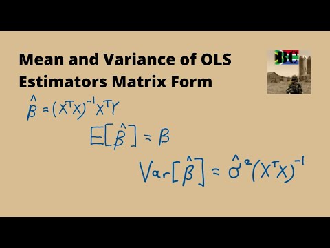 Mean and Variance of OLS Estimators in Matrix Form Linear Regression