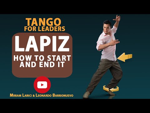 ARGENTINE TANGO LAPIZ FOR LEADERS  (Technique and Exercises)