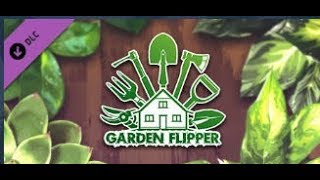 【実況】Garden Flipper