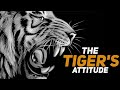 The Power Of Tiger Attitude - II  | Tiger motivation speech | Best Motivational Quotes 2021