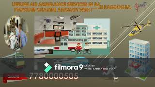 Why Lifeline Air Ambulance Services in Bagdogra Compatible for Patient?