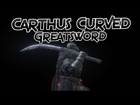 Dark Souls 3: Carthus Curved Greatsword (Weapons Showcase Ep.28)