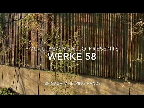 Werke 58 -  brigada // helping hands