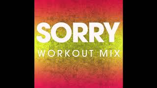 Sorry (Workout Remix)